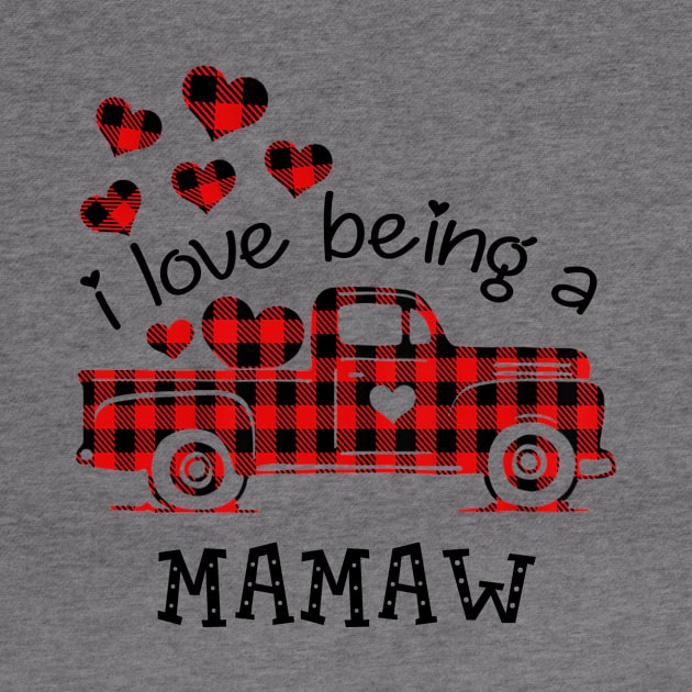 I Love Being Mamaw Red Plaid Buffalo Truck Hearts Valentine's Day Shirt by Alana Clothing